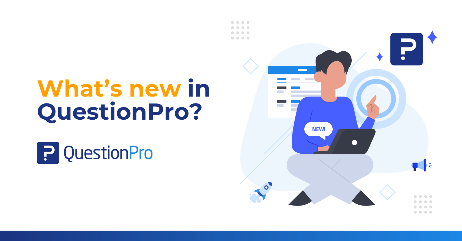 What’s New In QuestionPro | QuestionPro